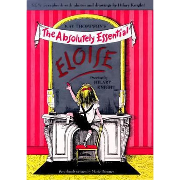 Pre-Owned The Absolutely Essential Eloise (Hardcover) 0689827032 9780689827037