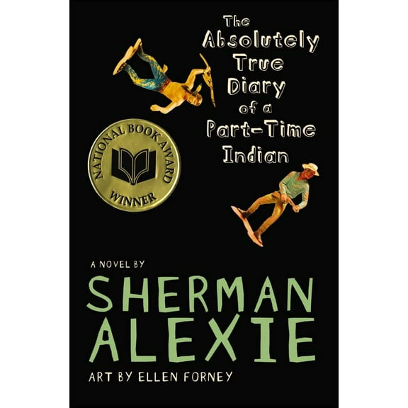 Pre-Owned The Absolutely True Diary of a Part-Time Indian (National Book Award Winner) (Hardcover) 0316013684 9780316013680