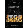 thumbnail image 1 of The Absolution of Zero, (Paperback), 1 of 1