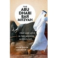 thumbnail image 1 of Pre-Owned The Abu Dhabi Bar Mitzvah: Fear and Love in the Modern Middle East (Hardcover) 0393608360 9780393608366, 1 of 1
