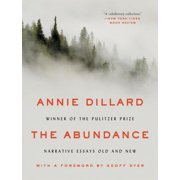 The Abundance Narrative Essays Old and New, Paperback