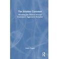 thumbnail image 1 of The Abusive Customer: Breaking the Silence Around Customers' Aggressive Behavior, (Hardcover), 1 of 1