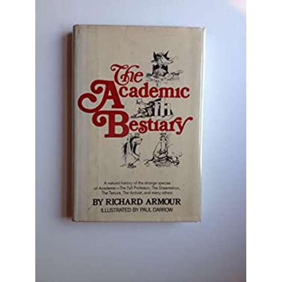Pre-Owned The Academic Bestiary, (Hardcover) 0688028845 9780688028848