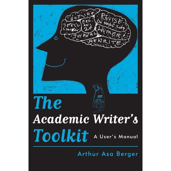 The Academic Writer's Toolkit: A User's Manual, (Paperback)