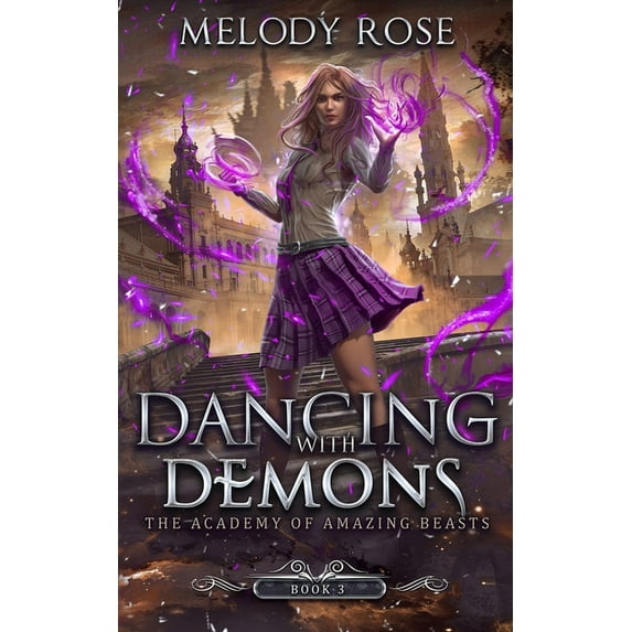 The Academy of Amazing Beasts: Dancing With Demons (Paperback)