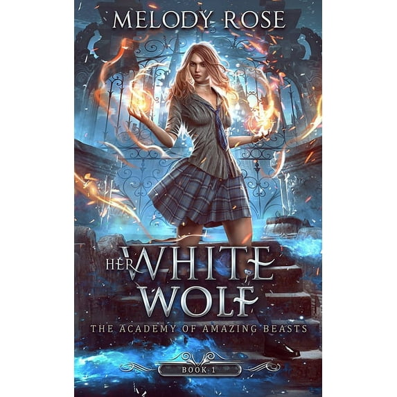 The Academy of Amazing Beasts: Her White Wolf (Paperback)