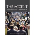 thumbnail image 1 of The Accent: Exploring the Path to a Rejuvenating Life (Hardcover) by Binu Edathumparambil, 1 of 2