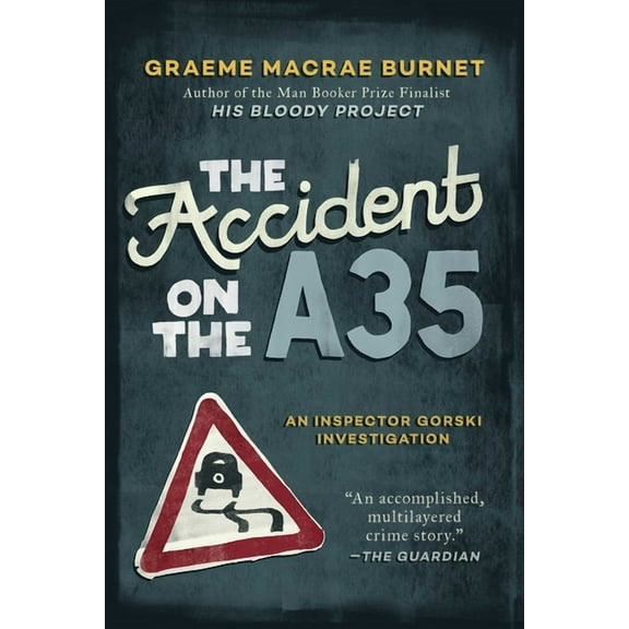 The Accident on the A35 : An Inspector Gorski Investigation (Paperback)