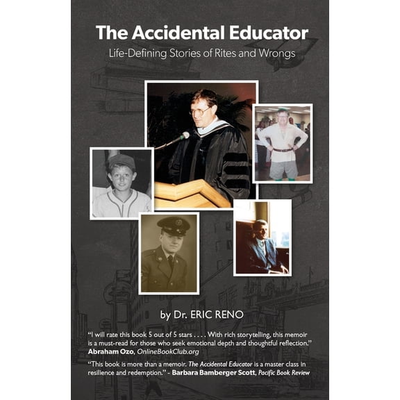 The Accidental Educator: Life-Defining Stories of Rites and Wrongs, (Paperback)