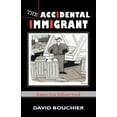 thumbnail image 1 of The Accidental Immigrant: America Observed, 1 of 1