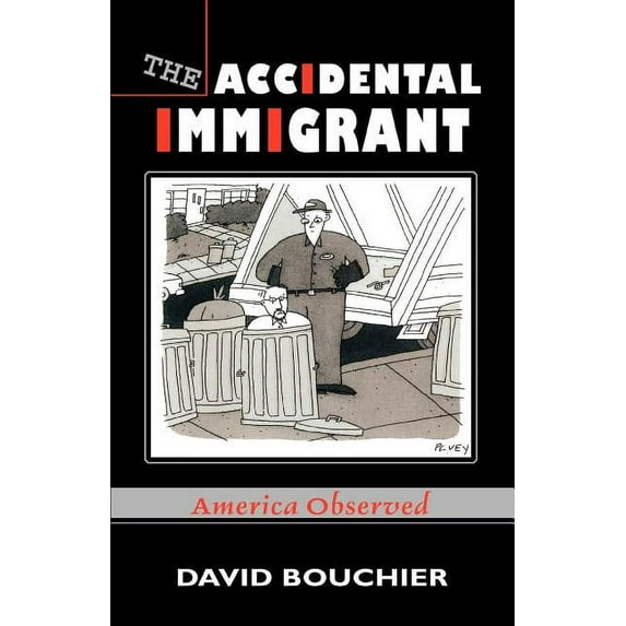 The Accidental Immigrant: America Observed