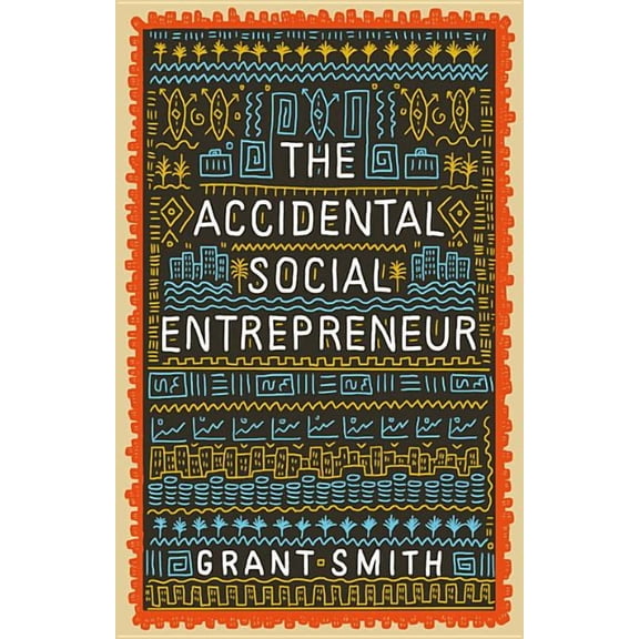 The Accidental Social Entrepreneur (Paperback)