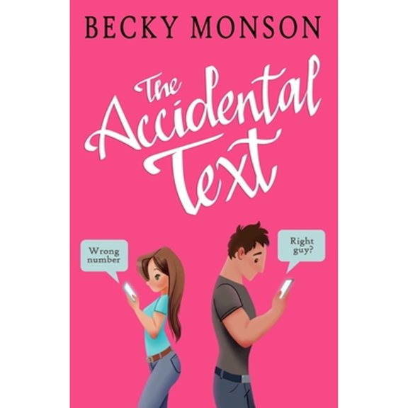 Pre-Owned The Accidental Text (Paperback) by Becky Monson