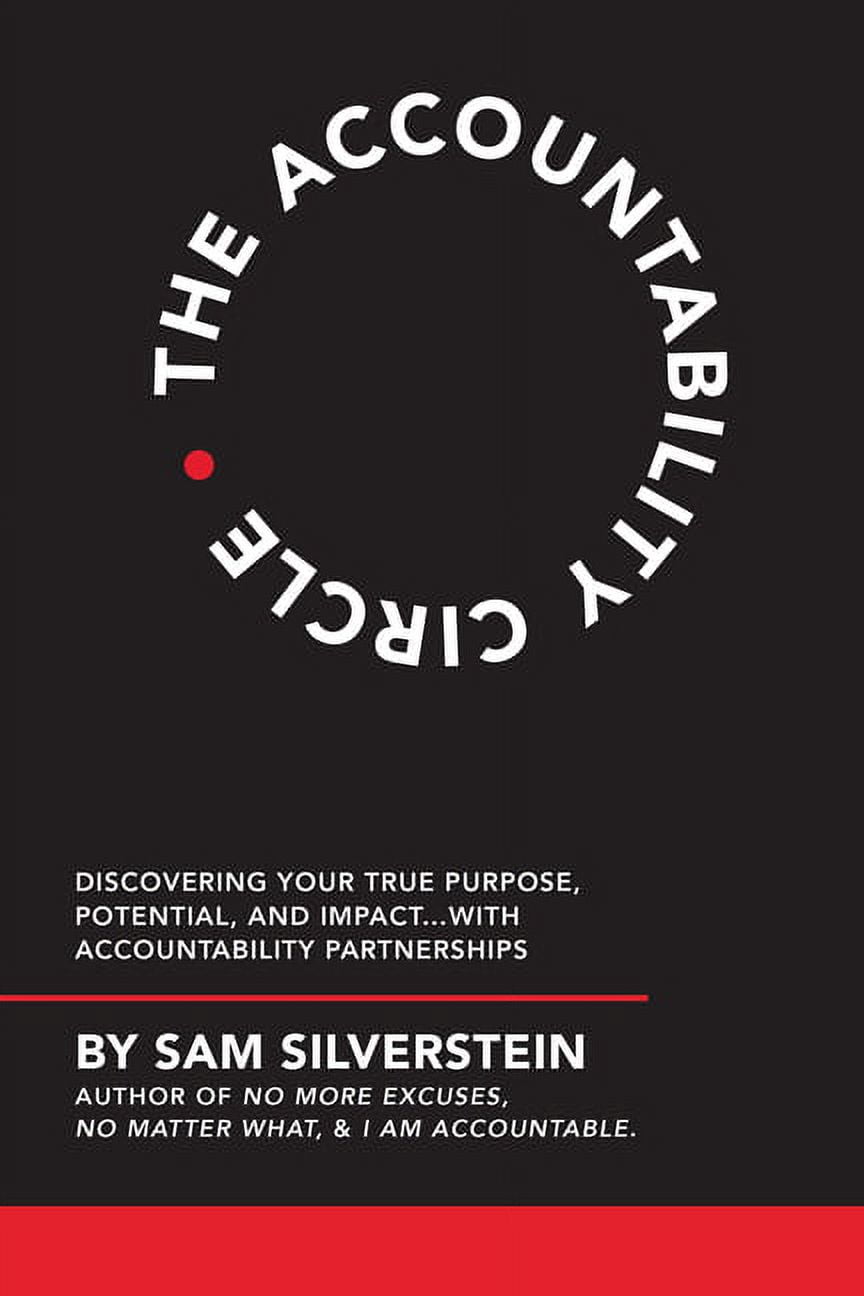 The Accountability Circle : Discovering Your True Purpose, Potential ...