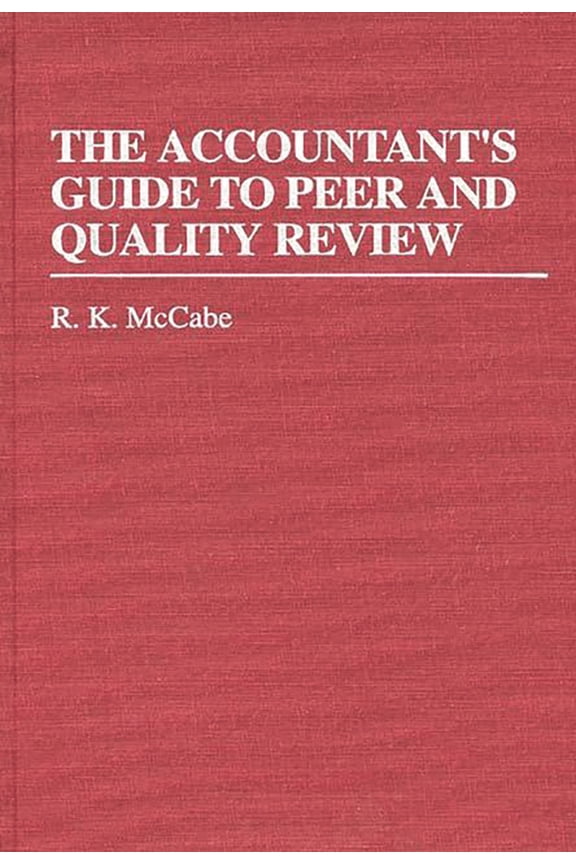 The Accountant's Guide to Peer and Quality Review, (Hardcover)