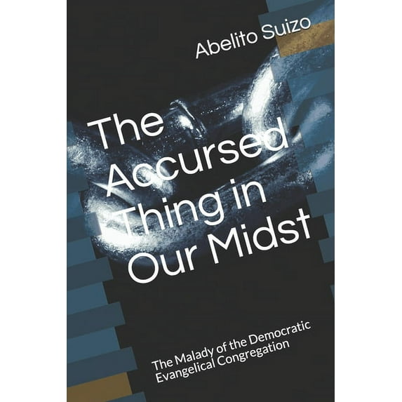 The Accursed Thing in Our Midst (Paperback)