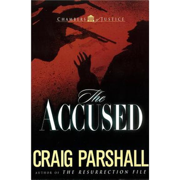 Pre-Owned The Accused by Craig Parshall Chambers of Justice Series #3 Paperback English