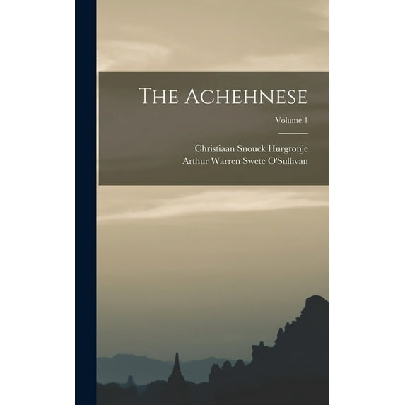 The Achehnese; Volume 1 (Hardcover)