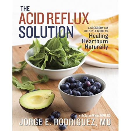 The Acid Reflux Solution: A Cookbook and Lifestyle Guide for Healing Heartburn Naturally (Paperback)