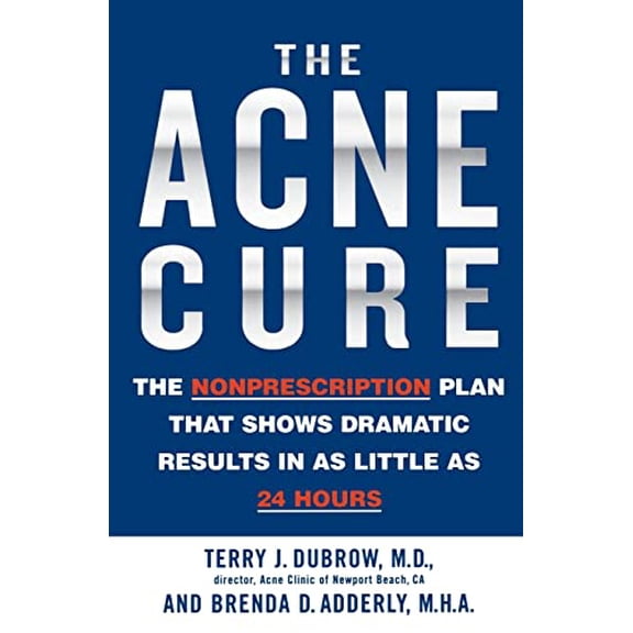 Pre-Owned The Acne Cure: The Nonprescription Plan That Shows Dramatic Results in as Little as 24 Hours (Paperback) 0446692417 9780446692410