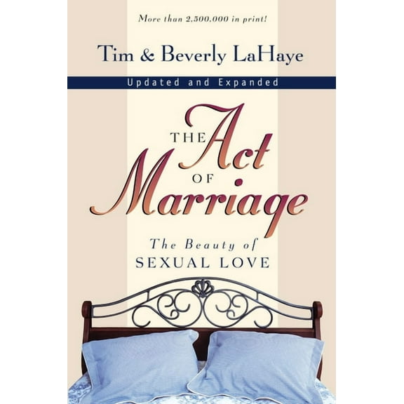 The Act of Marriage: The Beauty of Sexual Love, (Paperback)
