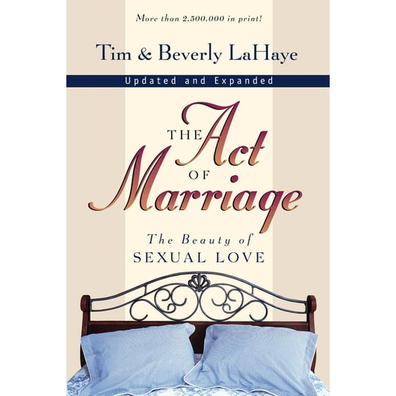 The Act of Marriage: The Beauty of Sexual Love, (Paperback)