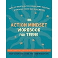 thumbnail image 1 of Pre-Owned The Action Mindset Workbook for Teens: Simple CBT Skills to Help You Conquer Fear and Self-Doubt and (Paperback) by Mary Karapetian Alvord, Anne McGrath, Carlo Diclemente, 1 of 6