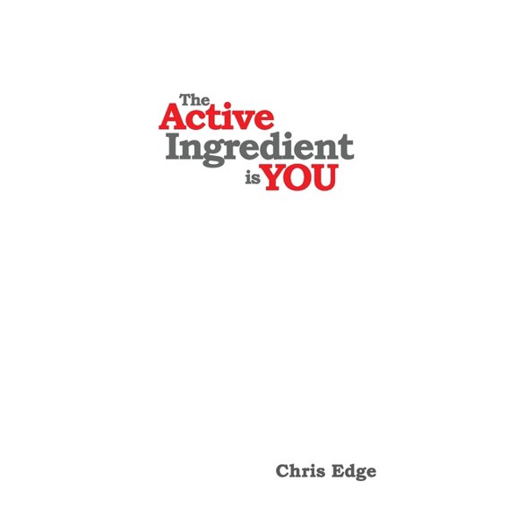 The Active Ingredient is You, (Paperback)