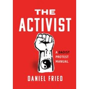 The Activist A Daoist Protest Manual, Paperback
