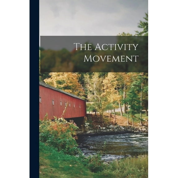 The Activity Movement, (Paperback)