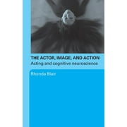 The Actor, Image, and Action (Paperback)