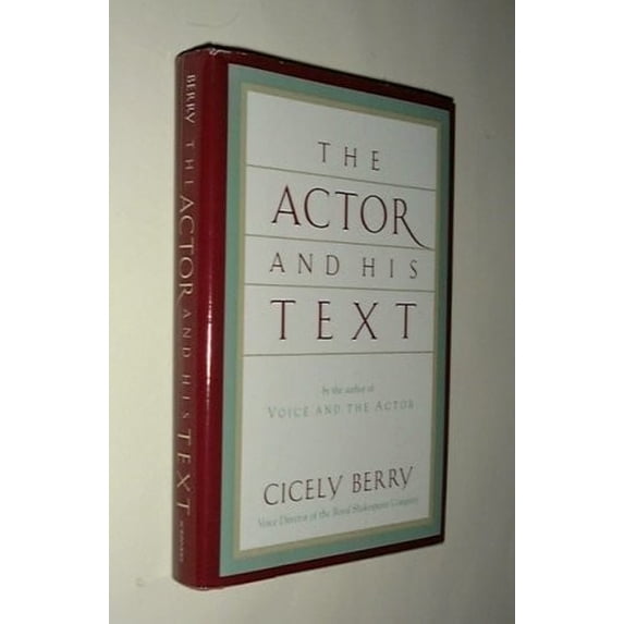 Pre-Owned The Actor and His Text (Hardcover) 0684189372 9780684189376