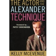 The Actor and the Alexander Technique (Paperback)