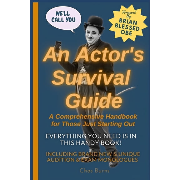 The Actor's Survival An Actor's Survival Guide: A Comprehensive Handbook for Those Just Starting Out, Book 1, (Paperback)