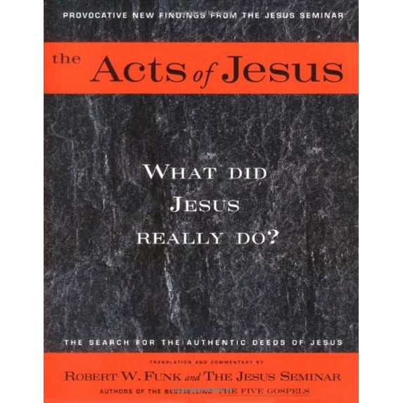 Pre-Owned The Acts of Jesus: What Did Jesus Really Do? (Hardcover) 0060629789 9780060629786