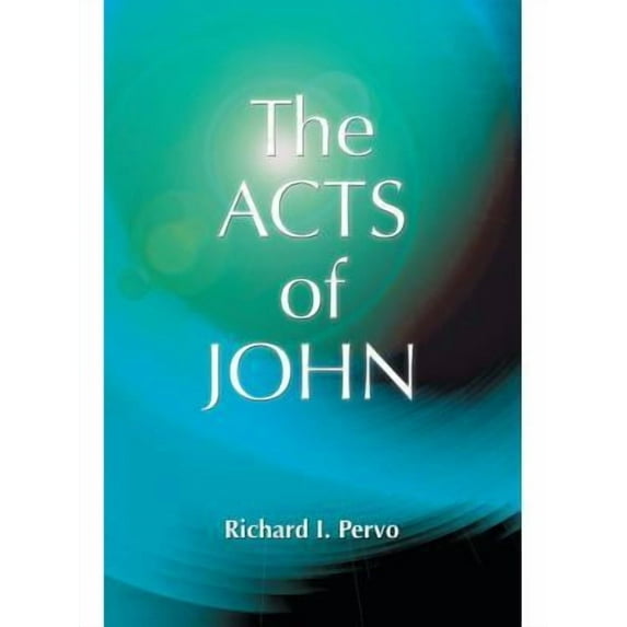 The Acts of John (Early Christian Apocrypha) (Paperback)