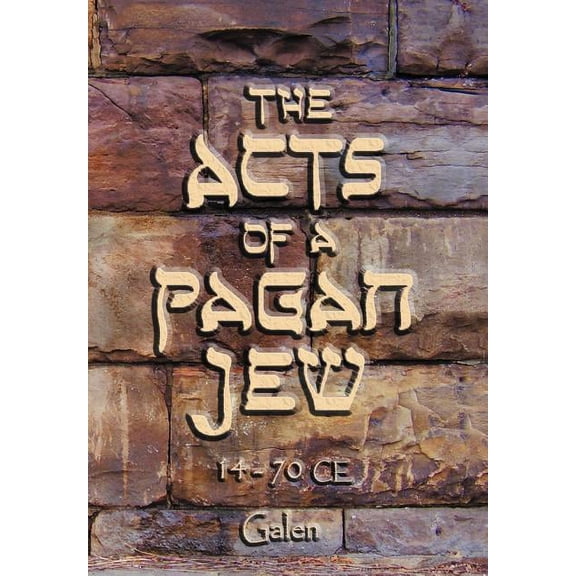 The Acts of a Pagan Jew