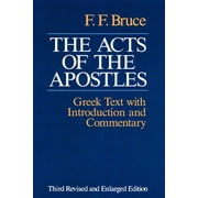 The Acts of the Apostles The Greek Text with Introduction and Commentary, Paperback