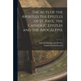 thumbnail image 1 of The Acts of the Apostles the Epistles of St. Paul, the Catholic Epistles and the Apocalypse, (Paperback), 1 of 1