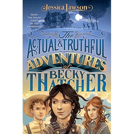 Pre-Owned The Actual & Truthful Adventures of Becky Thatcher Paperback