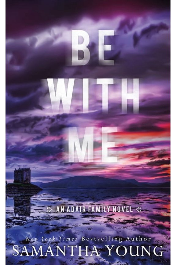 The Adair Family Be With Me, Book 4, (Paperback)