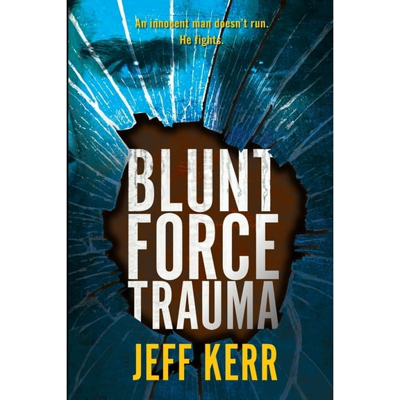 The Adam Cash Mystery Blunt Force Trauma: An Adam Cash mystery, Book 1, (Paperback)