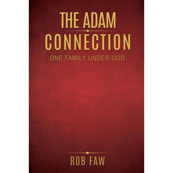 The Adam Connection: One Family Under God, (Paperback)