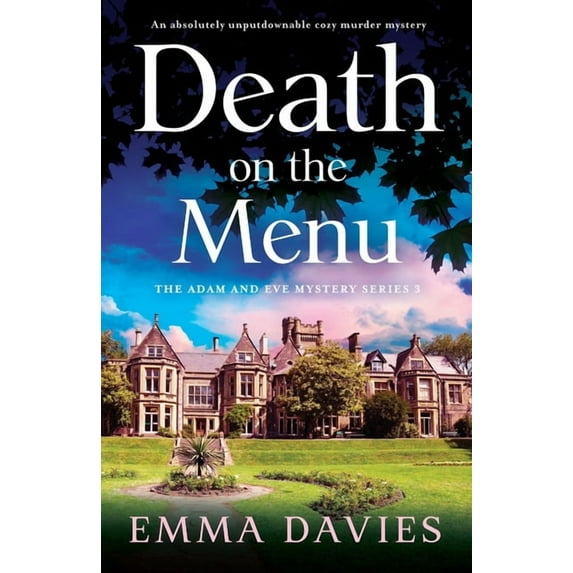 The Adam and Eve Mystery Death on the Menu: An absolutely unputdownable cozy murder mystery, Book 3, (Paperback)