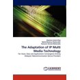 thumbnail image 1 of The Adaptation of IP Multi Media Technology (Paperback), 1 of 1