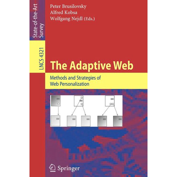 The Adaptive Web: Methods and Strategies of Web Personalization, (Paperback)