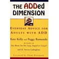 thumbnail image 1 of Pre-Owned The ADDed Dimension: Everyday Advice for Adults with ADD (Hardcover) 0684832240 9780684832241, 1 of 1