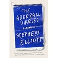 thumbnail image 1 of Pre-Owned The Adderall Diaries: A Memoir of Moods, Masochism, and Murder (Paperback) 1555975704 9781555975708, 1 of 1