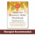 thumbnail image 1 of Pre-Owned The Addiction Recovery Skills Workbook: Changing Addictive Behaviors Using Cbt, Mindfulness, and Motivational Interviewing Techniques (Paperback) 1626252785 9781626252783, 1 of 1