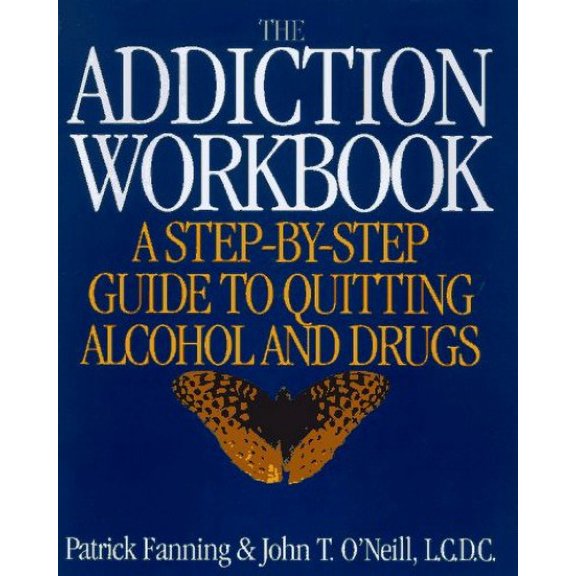 Pre-Owned The Addiction Workbook (Hardcover) 1567312098 9781567312096